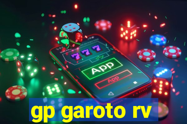 gp garoto rv